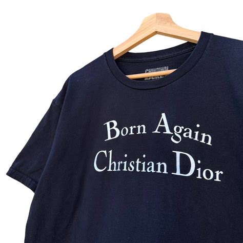 born again christian dior shirt chinatown market|Chinatown Market “Born Again Christian Dior” shirt .